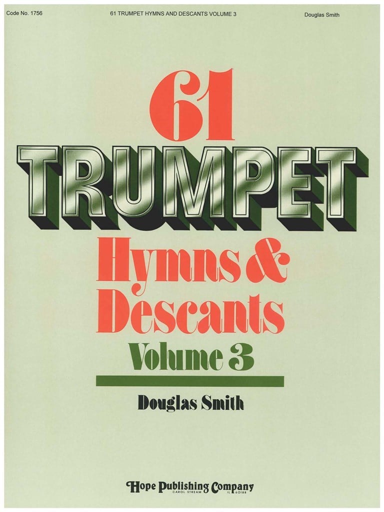Sixty-One Trumpet Hymns & Descants, Vol. III